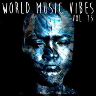 World Music Vibes, Vol. 13