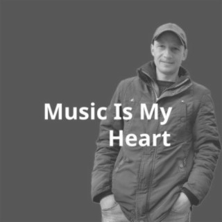 Music Is My Heart