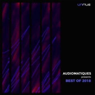 Audiomatiques Presents BEST OF 2018