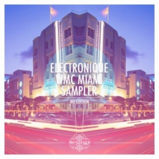 Electronique Miami WMC Sampler 2013 (Nu Edition) Part 2