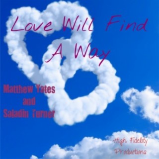 Love Will Find A Way