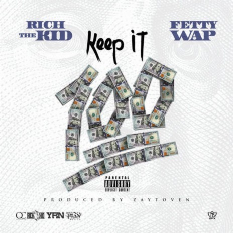 Keep It 100 (feat. Fetty Wap) | Boomplay Music