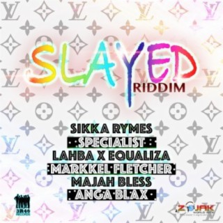 Slayed Riddim