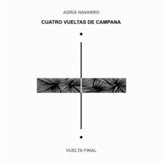 4 Vueltas de Campana (Vuelta Final)