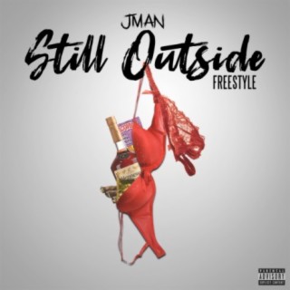 Still Outside Freestyle