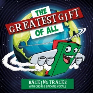 The Greatest Gift of All (Backing Tracks With Children's Choir & Backing Vocals)