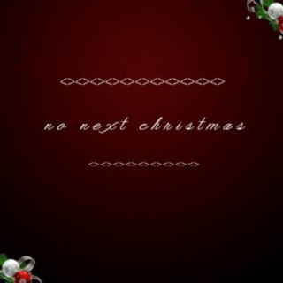 No Next Christmas