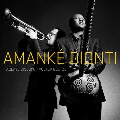 Amanké Dionti ft. Volker Goetze