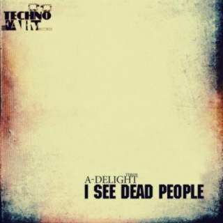 I See Dead People