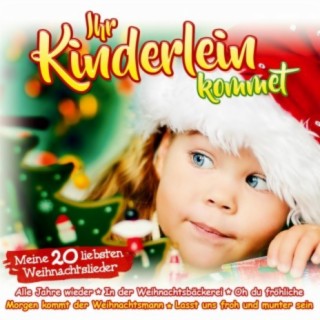 Ihr Kinderlein kommet - Meine 20 liebsten Weihnachtslieder