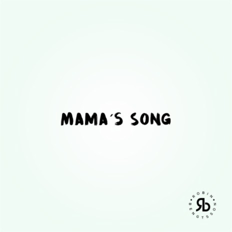 Mama's Song | Boomplay Music