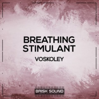 Breathing / Stimulant