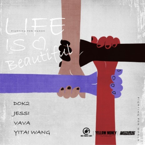 Life Is Beautiful ft. 王以太, DOK2 & Jessi | Boomplay Music