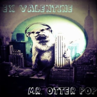 Mr. Otter Pop