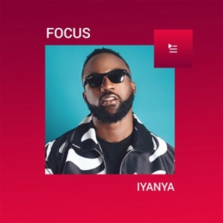 Focus: Iyanya