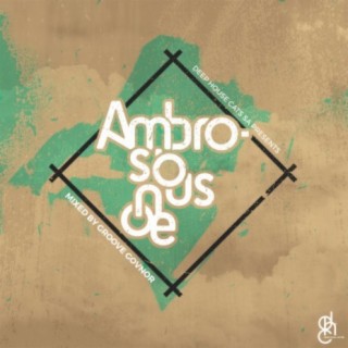 Ambrosious One Mixed By Groove Govnor