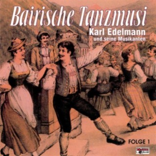 Karl Edelmann und seine Musikanten