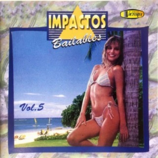 Impactos Bailables, Vol. 5