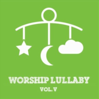 Worship Lullaby, Vol. V
