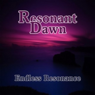 Resonant Dawn