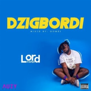 Dzigbordi lyrics | Boomplay Music