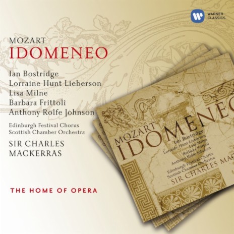 Idomeneo, K. 366, Act 3: Zeffiretti lusinghieri (Ilia) ft. Scottish Chamber Orchestra, Dunedin Consort, Ian Page, Lisa Milne & Ursula Smith | Boomplay Music