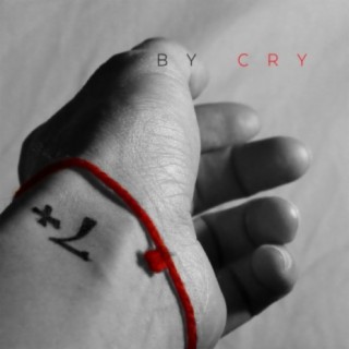 BY CRY