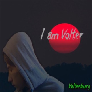 I Am Volter