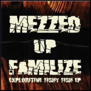 Mezzed Up Familize