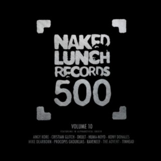 Naked Lunch 500, Vol.10