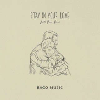 Stay In Your Love