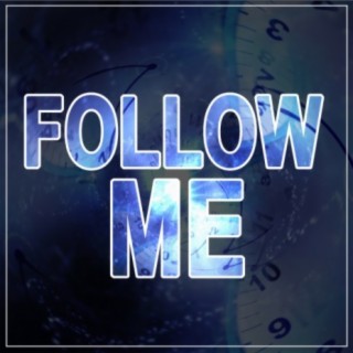 Follow Me