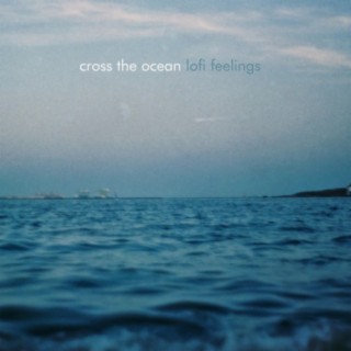 Cross the Ocean