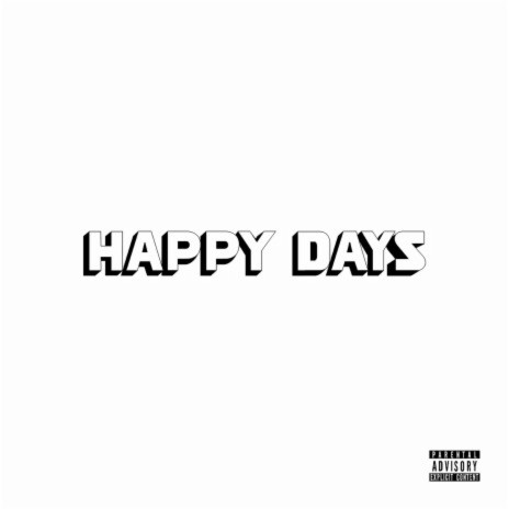 Happy Days | Boomplay Music