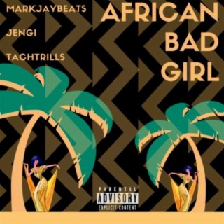 African Bad Girl