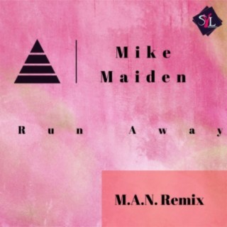 Run Away M.A.N. Remix