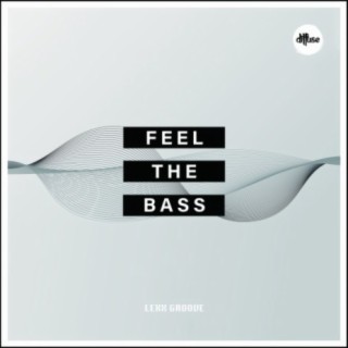 Feel The Bass