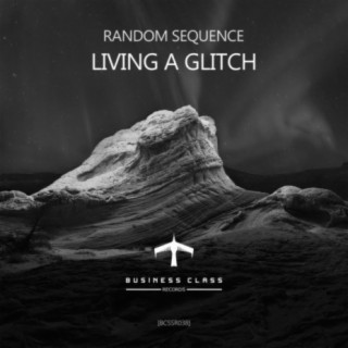 Living A Glitch EP