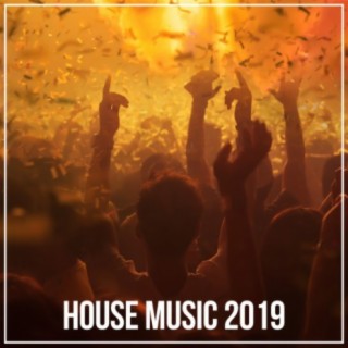 House Music 2019