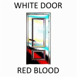 White Door Red Blood