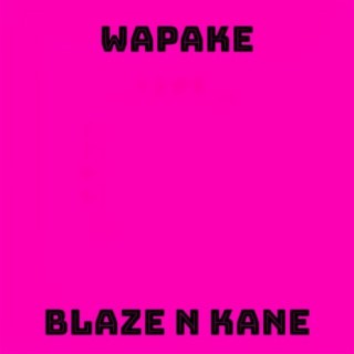 Blaze N Kane