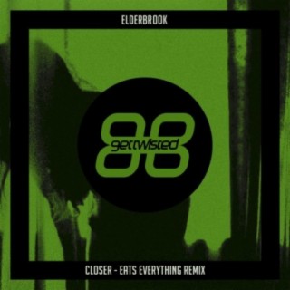 Closer (Eats Everything Remix) | Boomplay Music