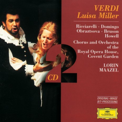 Verdi: Luisa Miller / Act 2 - A brani, a brani, o perfido ft. Wladimiro Ganzarolli, Orchestra of the Royal Opera House, Covent Garden & Lorin Maazel | Boomplay Music