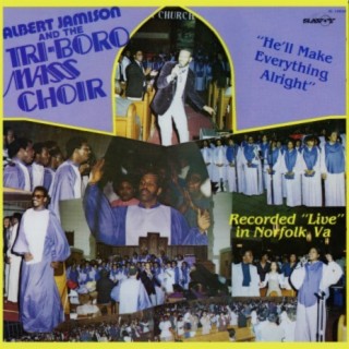 Albert Jamison And The Tri-boro Mass Choir