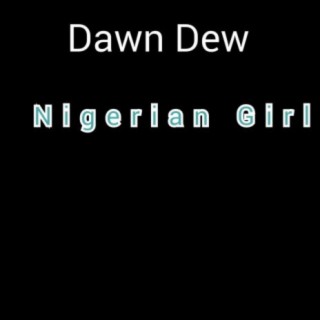 Nigerian Girl lyrics | Boomplay Music