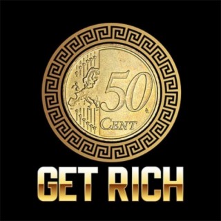 50 Cent; Get Rich