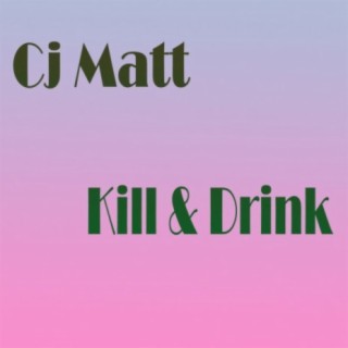 Kill & Drink