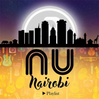 Nu Nairobi | Boomplay Music