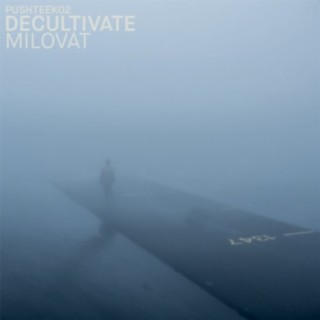 Decultivate