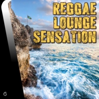 Reggae Lounge Sensation